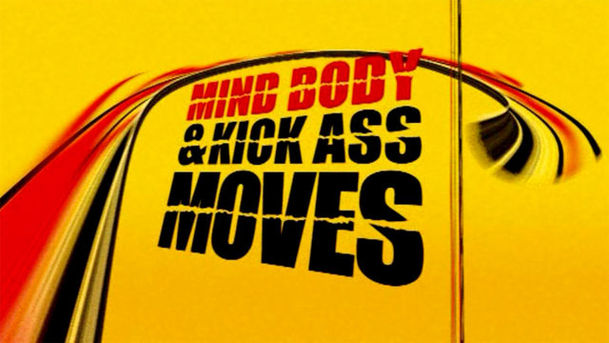 Logo for Mind, Body and Kick Ass Moves - Episode 3